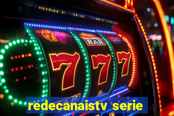 redecanaistv serie